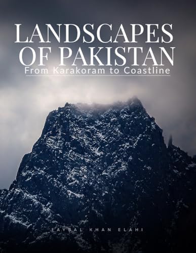 Amazon.com: Landscapes of Pakistan: From Karakoram to Coastline